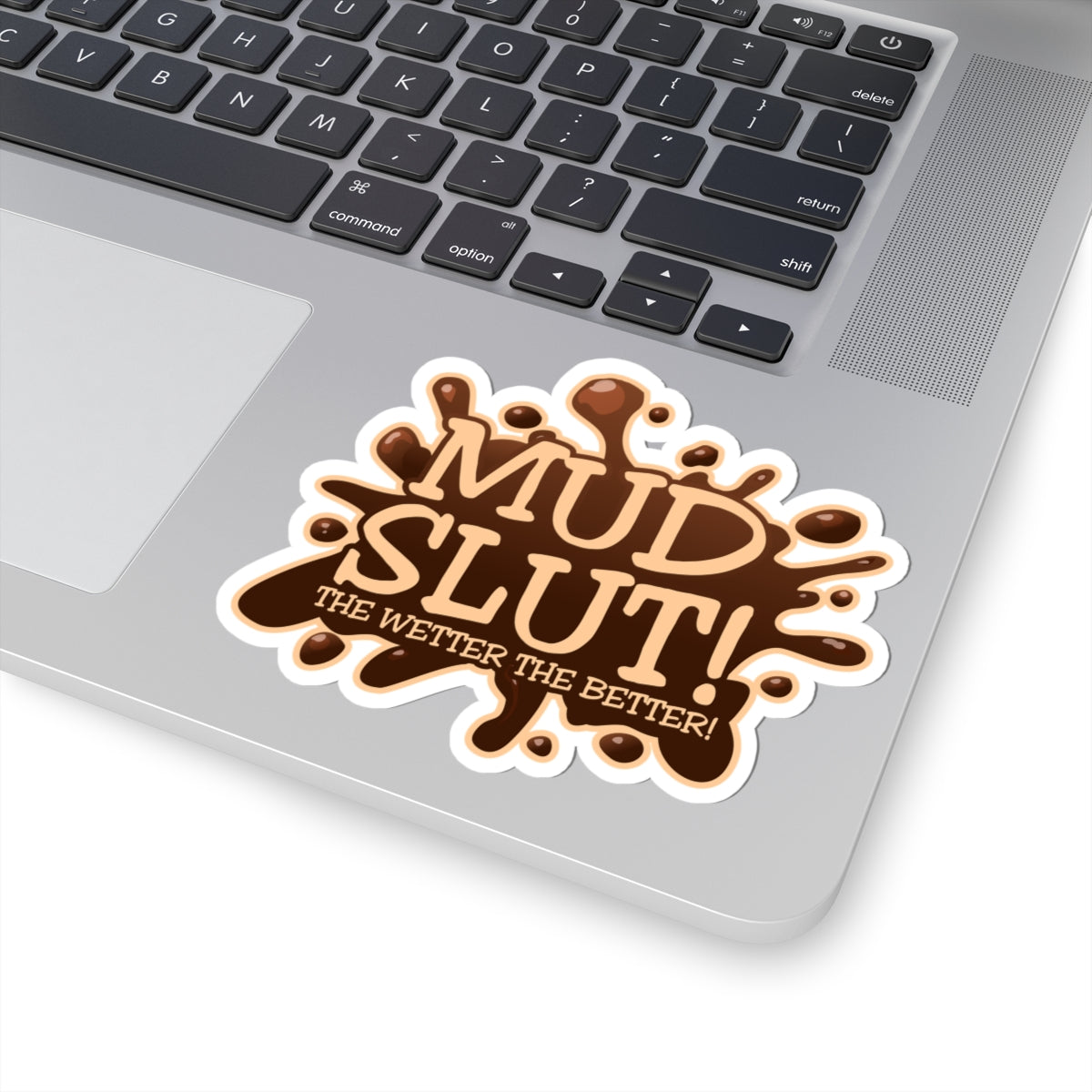 Mud Slut Kiss-Cut Stickers | Funny Stickers for Dirt Lovers, Waterproof Vinyl Decor, Off-Road Fun