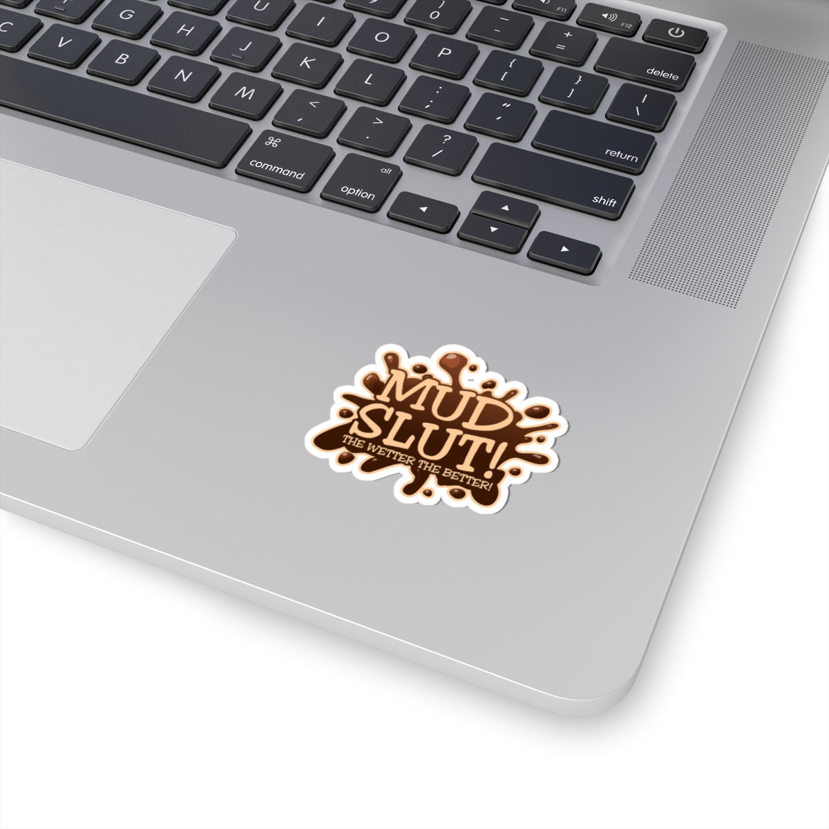 Mud Slut Kiss-Cut Stickers | Funny Stickers for Dirt Lovers, Waterproof Vinyl Decor, Off-Road Fun