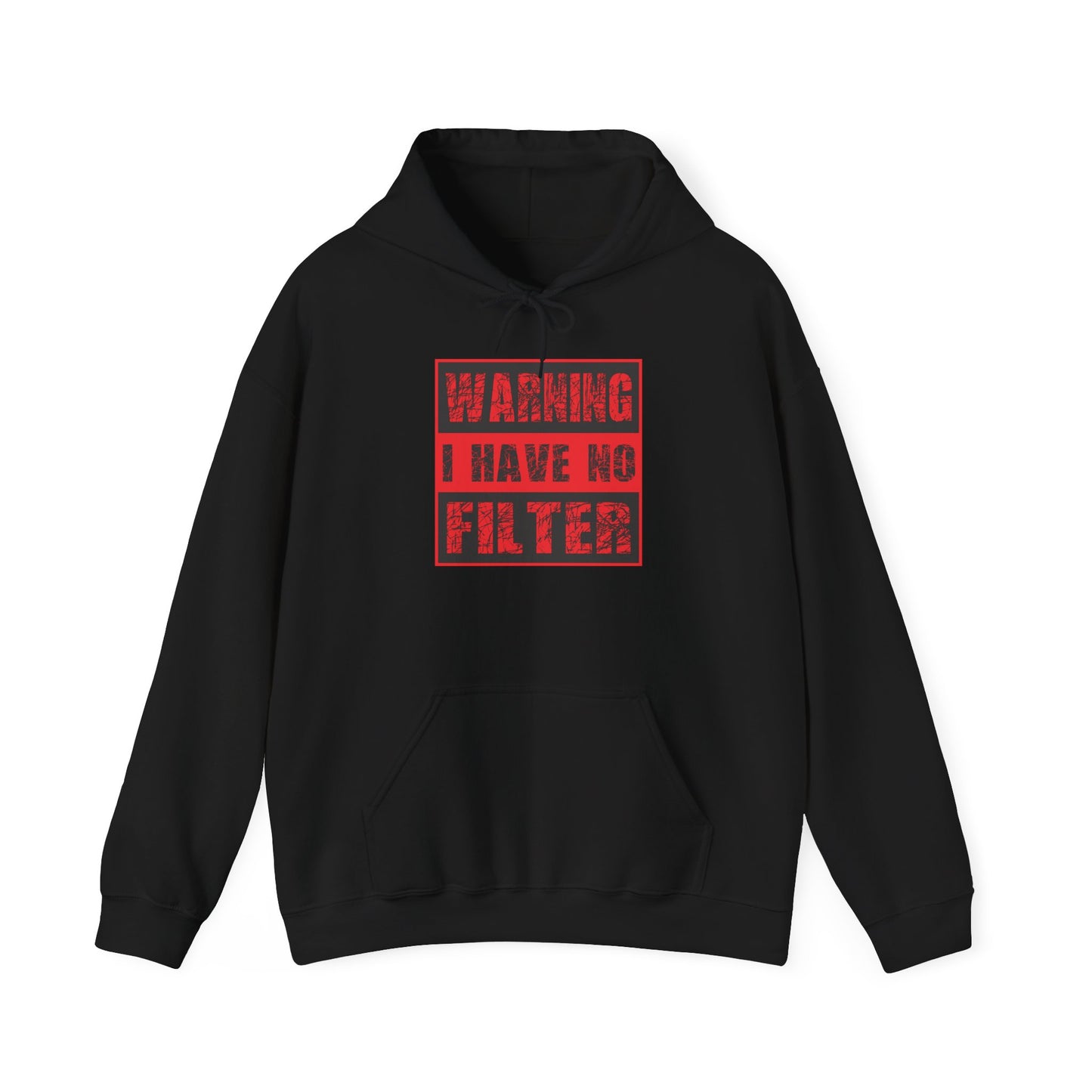 Warning I Have No Filter Hoodie — Funny Graphic Pullover