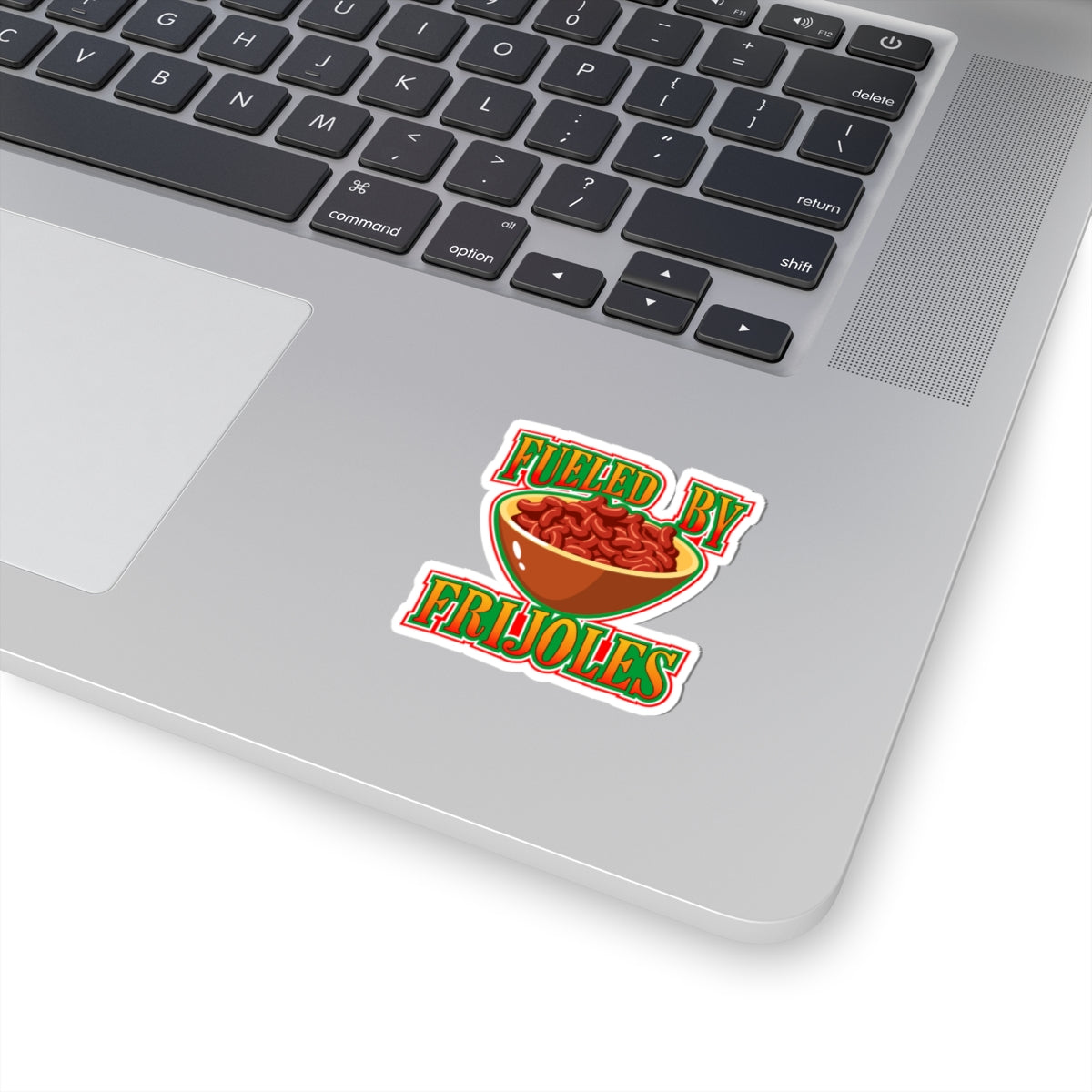 Fueled by Frijoles Kiss-Cut Sticker