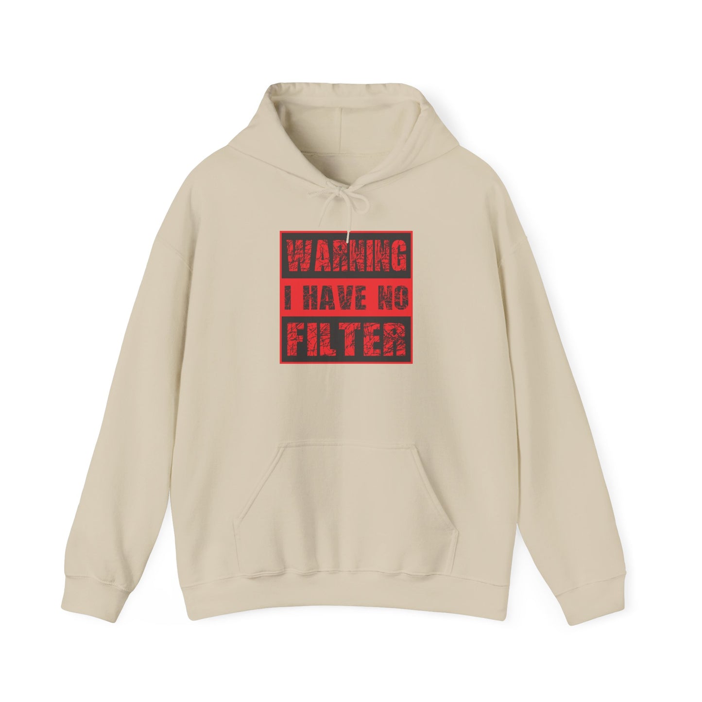 Warning I Have No Filter Hoodie — Funny Graphic Pullover