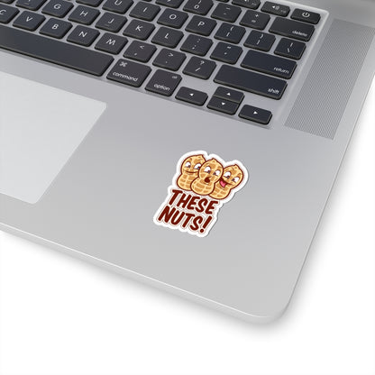 These Nuts! Die cut sticker