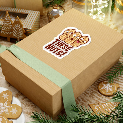 These Nuts! Die cut sticker
